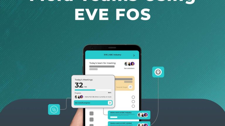 Boost Productivity in Field Teams Using EVE FOS